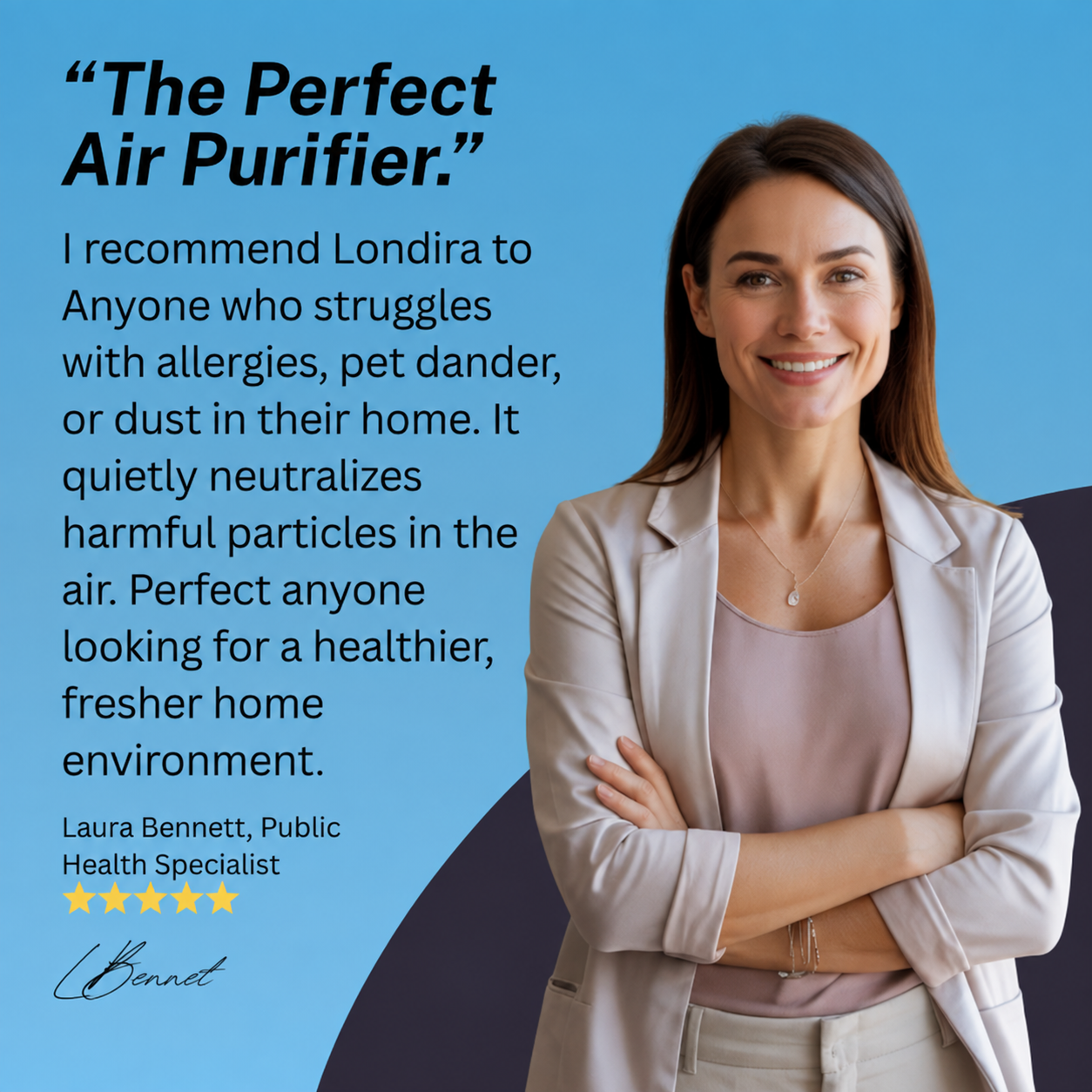 The Perfect Air Purifier — Laura Bennett, Public Health Specialist